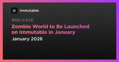 Roguelike 射击游戏“Zombie World”将于 1 月推出 Immutable 平台