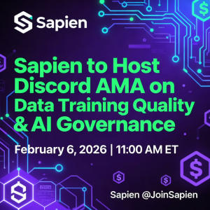 Sapien 将于 2 月 6 日举办关于数据训练质量和人工智能治理的 Discord AMA