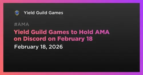 <span class='keyword'>Yield Guild Games</span> 在 Discord 上宣布“狂野森林”AMA