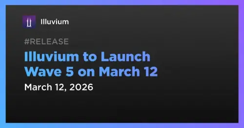 <span class='keyword'>Illuvium</span> 宣布 3 月 12 日推出第 5 波,结束第 1 波