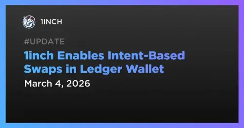 1inch Network 将基于意图的交换集成到 Ledger 钱包中 