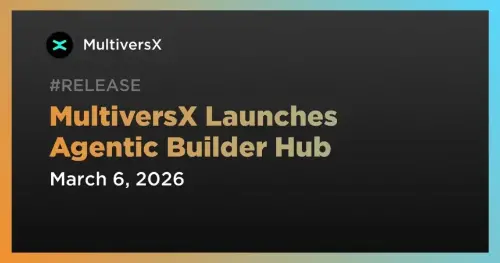 <span class='keyword'>MultiversX</span> 推出新的“Agentic Builder Hub”以增强 AI 代理开发