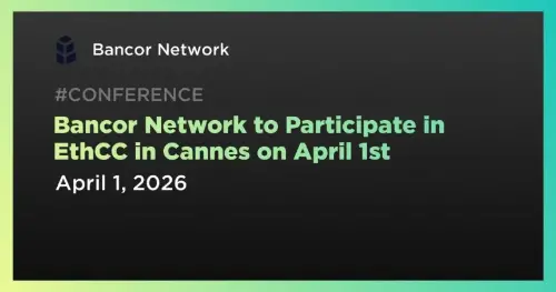 <span class='keyword'>Bancor</span> Network 将在戛纳 EthCC 活动中举办代币工程研讨会