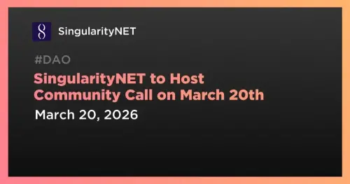 SingularityNET 宣布即将召开专注于 MeTTa 语言开发的社区电话会议 