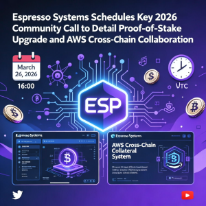 <span class='keyword'>Espresso</span> Systems 计划召开 2026 年关键社区电话会议,详细介绍权益证明升级和 AWS 跨链协作