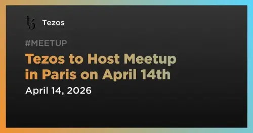 Tezos 巴黎晚会:巴黎区块链周之前安排的社区聚会