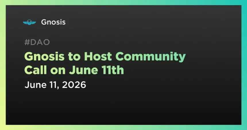 Gnosis Community Call Announcement