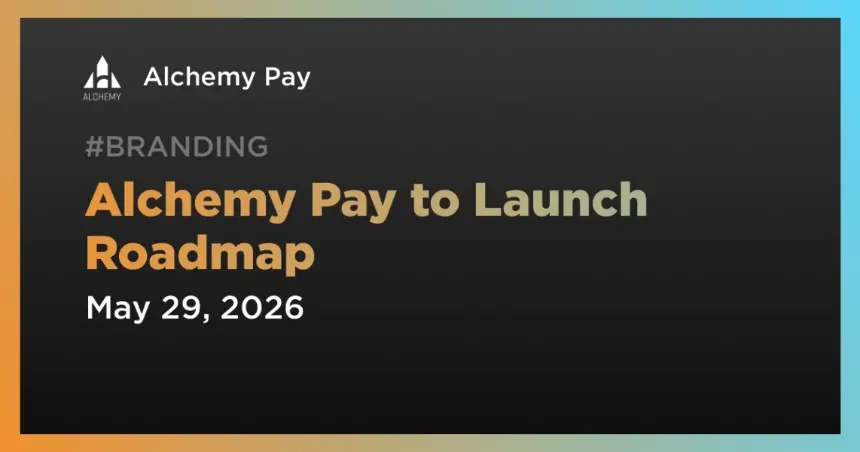 Alchemy Pay Roadmap