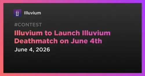 <span class='keyword'>Illuvium</span> 宣布 6 月 4 日推出 <span class='keyword'>Illuvium</span> 死亡竞赛游戏模式