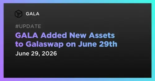 GALA 通过 FET、AAVE 和 ETHFI 等八种新加密资产扩展 Galaswap   