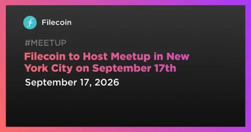 Filecoin将于9月17日在纽约举办“Storage is a <span class='keyword'>Skill</span>”构建者见面会，预览持久化代理存储新技能