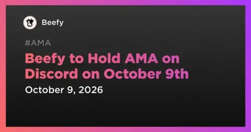 <span class='keyword'>B</span>eefy Finance 将于 10 月 9 日举办 Discord AMA,聚焦收益、回购与新产品