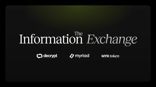 Decrypt与Myriad在Solana推出The Information Exchange,以MYR连接新闻、数据与市场
