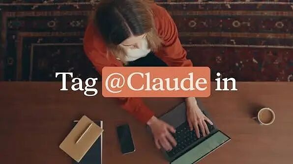 早在三个月前 Claude 就推出了 Claude Tag｜图片来源：Anthropic
