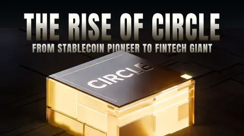 Circle的崛起:从稳定币先锋到金融科技巨头