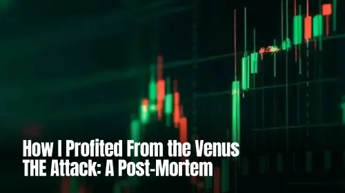 复盘我如何在Venus THE攻击中获利