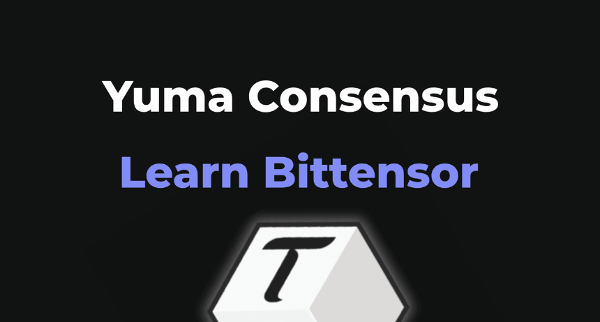 Bittensor 的共识机制:Yuma Consensus