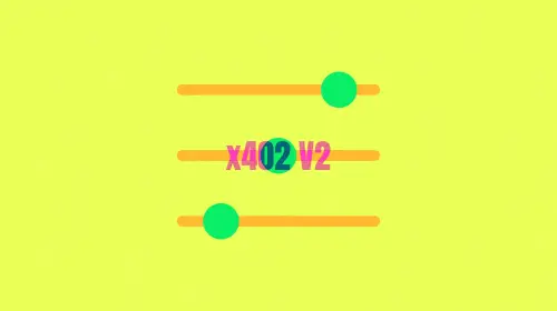 x402 V2 有哪些亮点?统一支付接口、身份认证……