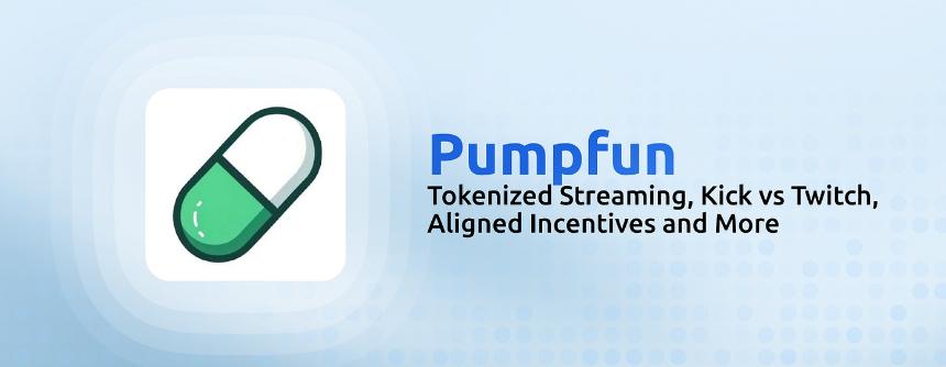 Pump.fun:代币化的风还是吹到了直播