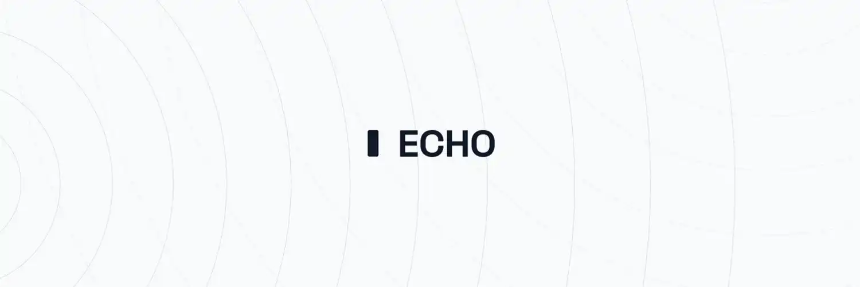 Echo推出新功能Sonar,能创造「合规ICO」市场吗?