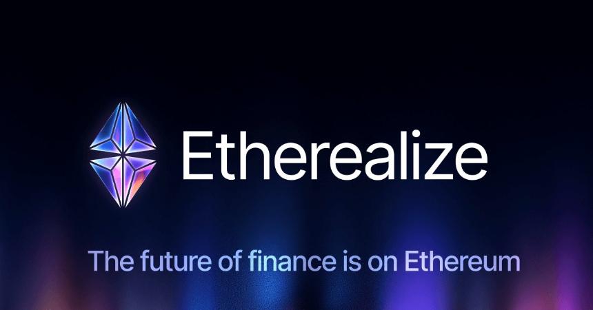 Etherealize：通过创新与教育推动以太坊的机构化应用