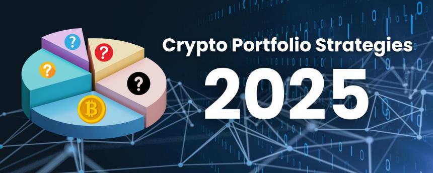 如何在 2025 年构建你的加密投资组合