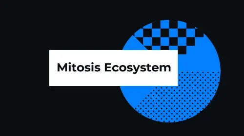 Mitosis 生态系统是什么?
