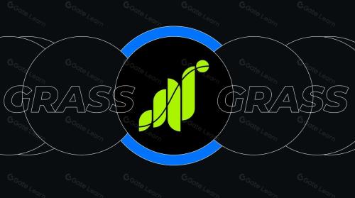 Grass(GRASS) ——去中心化 AI 数据收集