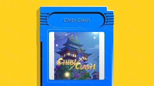 Web3奇幻游戏Chibi Clash ($CLASH)即将TGE，多个看点值得关注