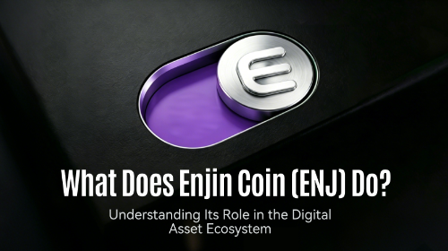 <span class='keyword'>Enjin Coin</span>(<span class='keyword'>ENJ</span>)有什么作用?<span class='keyword'>ENJ</span> 在数字资产生态中的功能解析