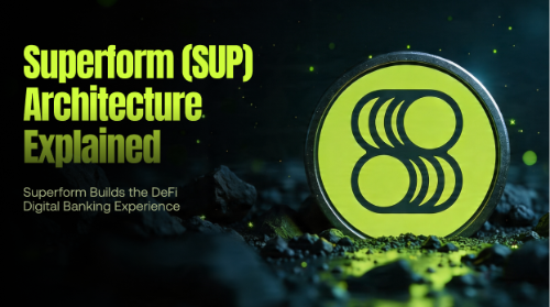 Superform 架构解析：Superform 如何构建 DeFi 数字银行体验