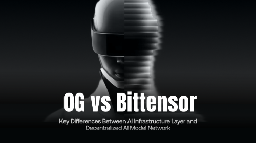 <span class='keyword'>0G</span> vs Bittensor:去中心化 AI 基础设施与 AI 模型网络的核心差异解析