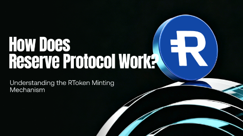 Reserve Protocol 是如何运作的？RTokens 稳定币发行机制详解