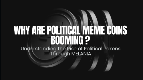 政治 Meme 币为什么火?从 MELANIA 看政治概念币投资热潮