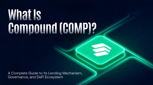 什么是 Compound(COMP)?一文读懂其借贷机制、治理模式与 DeFi 应用生态
