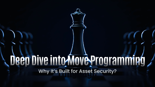 深度解析 Move 编程语言:为什么它是为资产安全而生的?