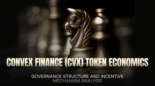 Convex Finance（CVX） 代币经济模型：治理结构与激励机制解析