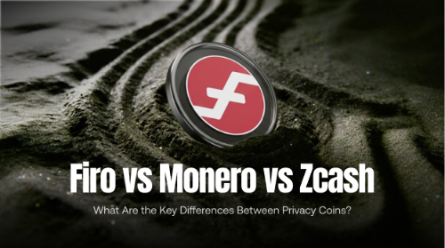 Firo vs Monero vs <span class='keyword'>Zcash</span>：三大隐私币的核心区别是什么？