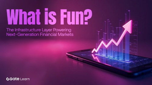 什么是 Fun?打造新一代金融基础设施的链上资金流动引擎