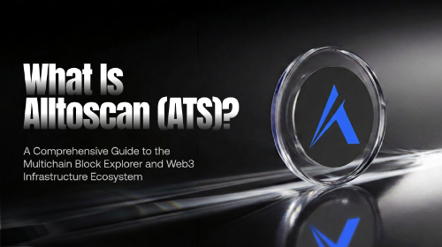 什么是 Alltoscan (ATS)?全面解析多链区块浏览器与 Web3 基础设施生态