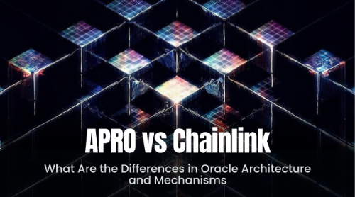 APRO vs Chainlink：预言机架构与机制有哪些差异