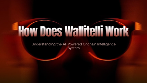 Wallitelli 如何运作?AI 驱动的链上智能情报系统解析