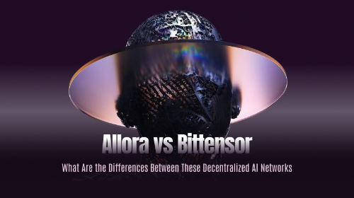 Allora vs Bittensor：两种去中心化 AI 网络有什么区别？