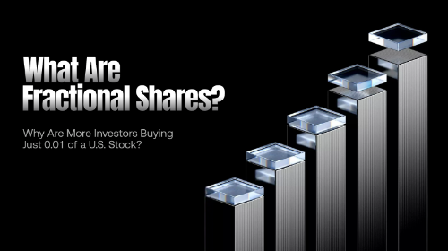 什么是碎股交易（Fractional Shares）？为什么越来越多人开始购买 0.01 股美股？