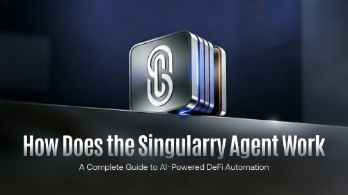 Singularry Agent 是如何运作的?AI 自动管理 DeFi 的完整流程解析