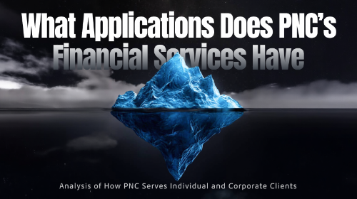 PNC的金融服务有哪些应用？解析 PNC 如何服务个人与企业客户