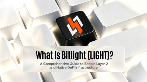 什么是 Bitlight（LIGHT）？全面解析比特币生态 Layer 2 与原生 DeFi 基础设施