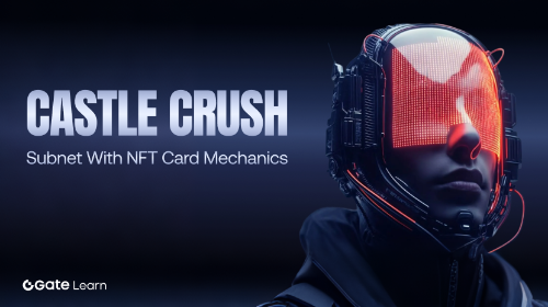 Castle Crush:NFT 卡牌开启策略游戏新玩法