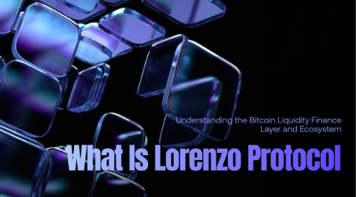 什么是 Lorenzo Protocol(BANK)?全面理解比特币流动性金融层的运作机制与生态版图