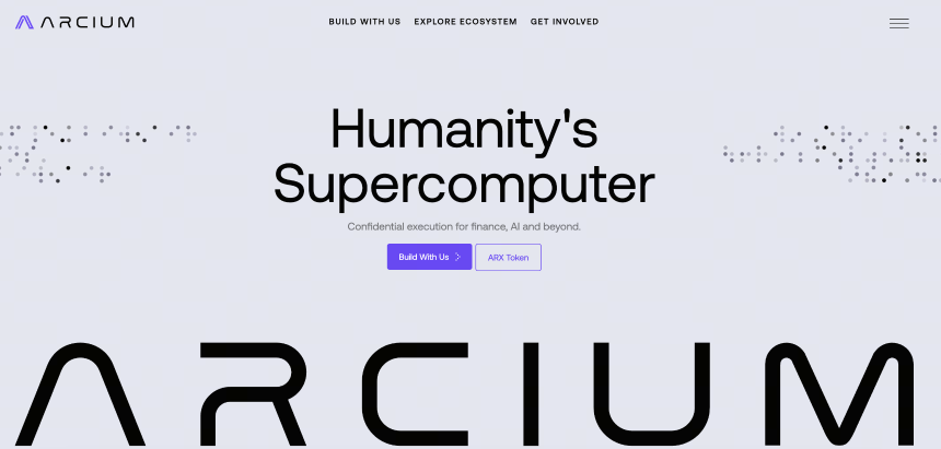 什么是 Arcium（ARX）？全面解析加密计算网络与隐私计算基础设施